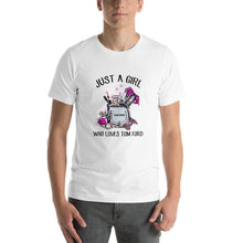 Load image into Gallery viewer, Just a girl who loves Tom Ford Unisex T-Shirt
